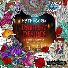 Mythogoria: Darkest Desires: A Gothic Romance Coloring Book - Bookseller USA